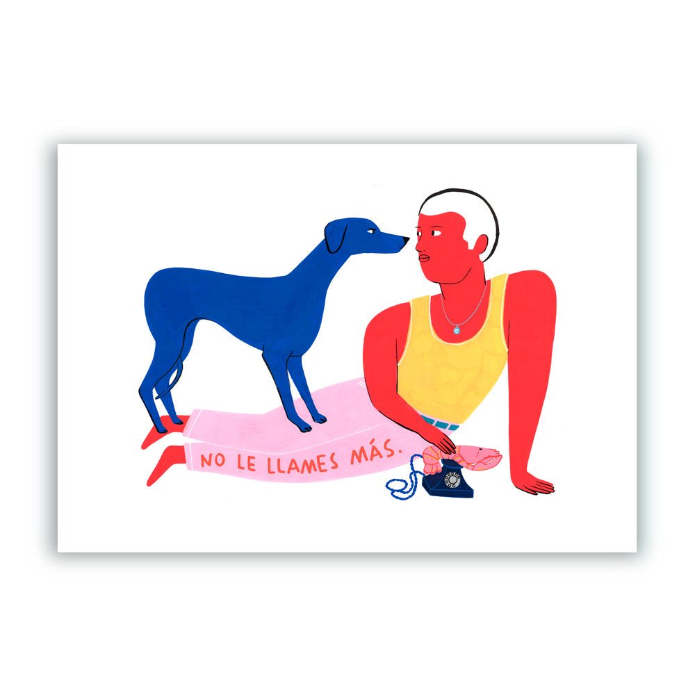 No le Llames Más Impresión Giclée