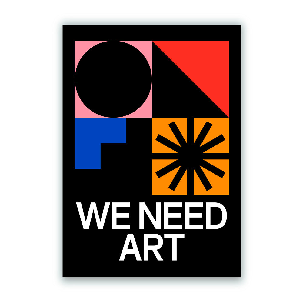 We Need Art Giclée Print
